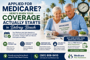 when-does-medicare-coverage-start-delray-beach